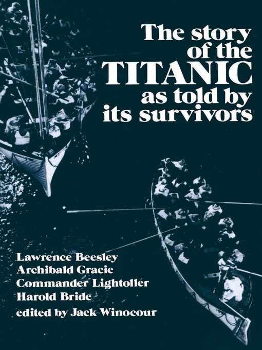 Title details for The Story of the Titanic As Told by Its Survivors by Jack Winocour - Available